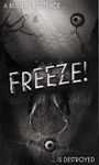 Freeze! - 逃生 屏幕截图 apk 17