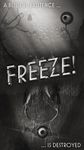 Freeze! - 逃生 屏幕截图 apk 6