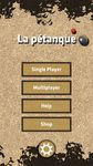 La pétanque στιγμιότυπο apk 8