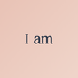 I am - Positive affirmations icon