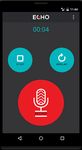 Echo screenshot apk 7