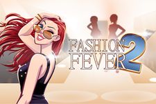 Fashion Fever 2 - Top Models zrzut z ekranu apk 12