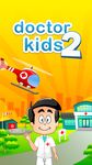 Captura de tela do apk Doctor Kids 2 (Pequenos Doutores 2) 