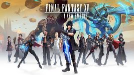 Final Fantasy XV: A New Empire στιγμιότυπο apk 2