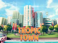 Tropic Town - Island City Bay: Paradise Escape Sim screenshot apk 14