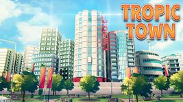 Tropic Town - Island City Bay: Paradise Escape Sim screenshot apk 10