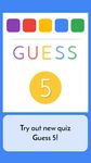 Captură de ecran Guess 5 - Quiz World apk 