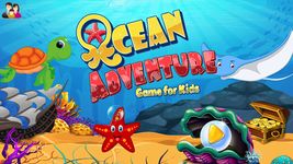 Ocean Adventure Game for Kids - Play to Learn Screenshot APK 23