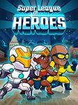 Captura de tela do apk Super League of Heroes - Liga de Super-Heróis 9