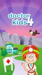 Doctor Kids 4 (Trẻ Bác Sĩ 4) ảnh màn hình apk 6