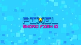 Pixel Sword Fish io의 스크린샷 apk 5