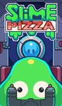 Captură de ecran Slime Pizza apk 14