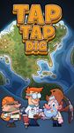 Tap Tap Dig - Idle Clicker Game στιγμιότυπο apk 23