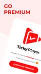 Ticky Player captura de pantalla apk 3