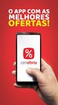 Captura de tela do apk comOferta - com Ofertas e Promoções 4