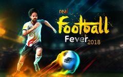 Gambar Real Football Fever 2018 5